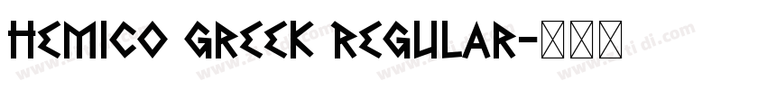Hemico Greek Regular字体转换